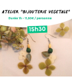 Atelier 1h - 25/04 "bijouterie végétale" - Boucles d'oreilles - 15h30 (1 place)